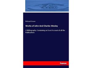 9783337141370 - Works of John And Charles Wesley - Richard Green Kartoniert (TB)