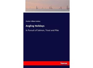 9783337143367 - Angling Holidays - Charles William Gedney Kartoniert (TB)