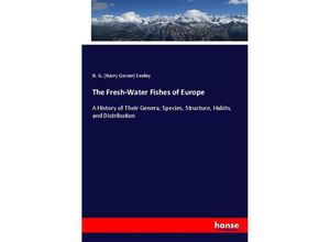 9783337143855 - The Fresh-Water Fishes of Europe - Harry Govier Seeley Kartoniert (TB)