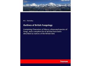 9783337143879 - Outlines of British Fungology - M J Berkeley Kartoniert (TB)