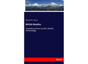 9783337144043 - British Beetles - Edward W Janson Kartoniert (TB)