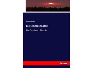 9783337145552 - Lees sharpshooters - Robert Ward Kartoniert (TB)