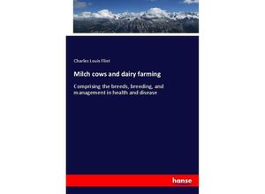 9783337145651 - Milch cows and dairy farming - Charles Louis Flint Kartoniert (TB)