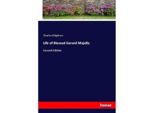 9783337146146 - Life of Blessed Gerard Majella - Charles Dilgskron Kartoniert (TB)