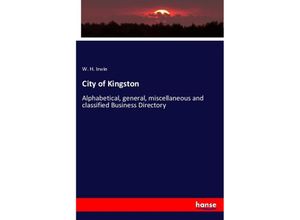 9783337146528 - City of Kingston - W H Irwin Kartoniert (TB)