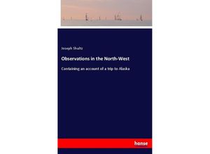 9783337147921 - Observations in the North-West - Joseph Shultz Kartoniert (TB)