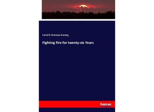 9783337149031 - Fighting Fire for twenty-six Years - Herring Kartoniert (TB)