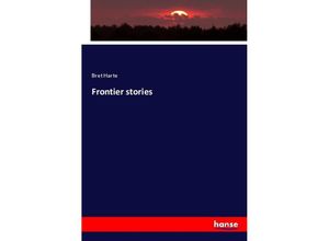 9783337149284 - Frontier stories - Bret Harte Kartoniert (TB)