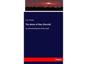 9783337150945 - The doom of Mac Diarmid - John Widdup Kartoniert (TB)