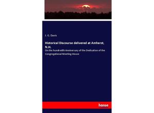 9783337151096 - Historical Discourse delivered at Amherst NH - J G Davis Kartoniert (TB)