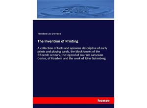 9783337152079 - The Invention of Printing - Theodore Low De Vinne Kartoniert (TB)