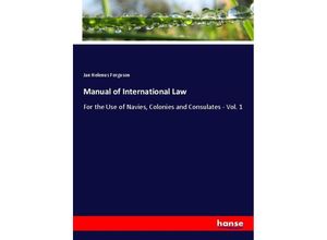 9783337154684 - Manual of International Law - Jan Helenus Ferguson Kartoniert (TB)