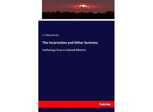 9783337155216 - The Incarnation and Other Sermons - JC Macintosh Kartoniert (TB)