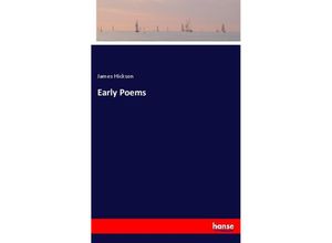 9783337158507 - Early Poems - James Hickson Kartoniert (TB)