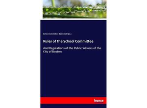9783337159467 - Rules of the School Committee - School Committee Boston (Mass) Kartoniert (TB)