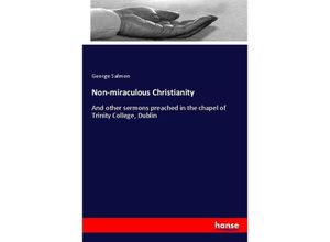 9783337160340 - Non-miraculous Christianity - George Salmon Kartoniert (TB)