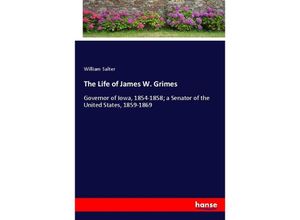 9783337162795 - The Life of James W Grimes - William Salter Kartoniert (TB)