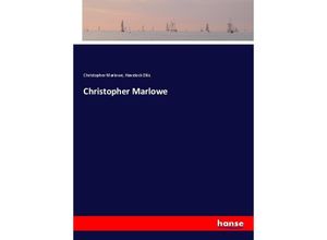 9783337165222 - Christopher Marlowe - Christopher Marlowe Havelock Ellis Kartoniert (TB)