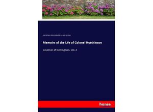 9783337166618 - Memoirs of the Life of Colonel Hutchinson - Julius Hutchinson Charles Harding Firth Lucy Apsley Hutchinson Kartoniert (TB)