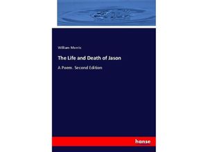 9783337167141 - The Life and Death of Jason - William Morris Kartoniert (TB)