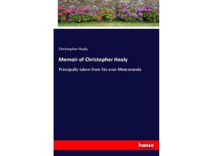 9783337167431 - Memoir of Christopher Healy - Christopher Healy Kartoniert (TB)