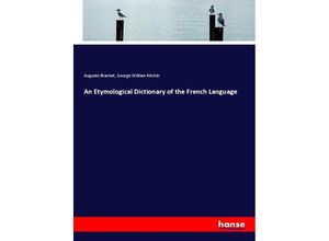 9783337167509 - An Etymological Dictionary of the French Language - Auguste Brachet George William Kitchin Kartoniert (TB)