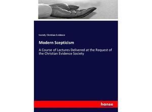 9783337167615 - Modern Scepticism - Society Christian Evidence Kartoniert (TB)