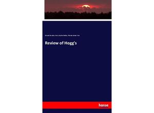 9783337167783 - Review of Hoggs - Edward Dowden Percy Bysshe Shelley Thomas James Wise Kartoniert (TB)