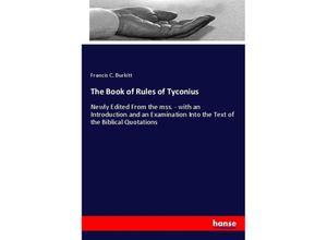 9783337168391 - The Book of Rules of Tyconius - Francis C Burkitt Kartoniert (TB)