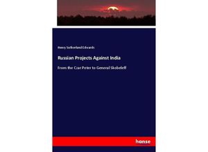 9783337168735 - Russian Projects Against India - Henry S Edwards Kartoniert (TB)