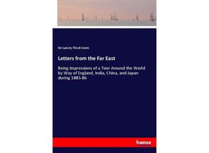 9783337169053 - Letters from the Far East - De Lancey Floyd-Jones Kartoniert (TB)