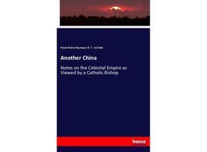 9783337170882 - Another China - Paolo Maria Reynaud M T ed Kelly Kartoniert (TB)