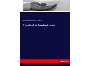 9783337170899 - A Handbook for Travellers in Japan - Basil Hall Chamberlain W B Mason Kartoniert (TB)