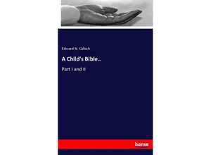 9783337171728 - A Childs Bible - Edward N Calisch Kartoniert (TB)