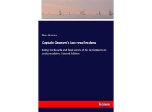 9783337173838 - Captain Gronows last recollections - Rees Gronow Kartoniert (TB)