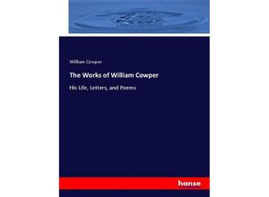 9783337184438 - The Works of William Cowper - William Cowper Kartoniert (TB)