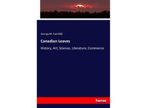 9783337186487 - Canadian Leaves - George M Fairchild Kartoniert (TB)