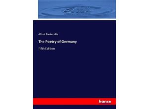 9783337188832 - The Poetry of Germany - Alfred Baskerville Kartoniert (TB)