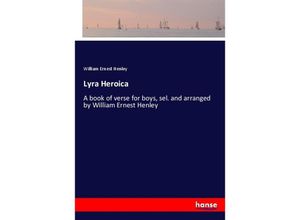 9783337188917 - Lyra Heroica - William Ernest Henley Kartoniert (TB)