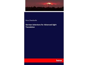 9783337188979 - German Selections for Advanced Sight Translation - Rose Chamberlin Kartoniert (TB)