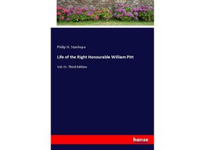 9783337189983 - Life of the Right Honourable William Pitt - Philip H Stanhope Kartoniert (TB)