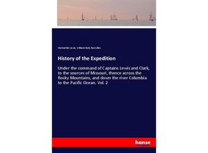 9783337191443 - History of the Expedition - Meriwether Lewis William Clark Paul Allen Kartoniert (TB)