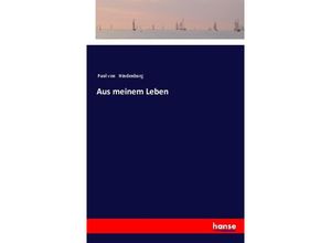 9783337199326 - Aus meinem Leben - Paul von Hindenburg Kartoniert (TB)