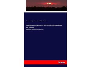 9783337199333 - Geschichte von England seit der Thronbesteigung Jakobs des Zweiten - Thomas Babington Macaulay Wilhelm Beseler Kartoniert (TB)