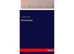 9783337199418 - Die Germania - Tacitus Kartoniert (TB)