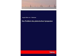 9783337199623 - Das Problem des platonischen Symposion - August Ritter von Kleemann Kartoniert (TB)