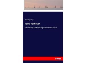 9783337200671 - Volks-Kochbuch - Hedwig Heyl Kartoniert (TB)