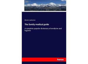 9783337201159 - The family medical guide - Edwin Lankester Kartoniert (TB)