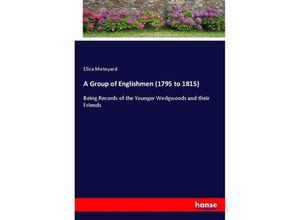 9783337203900 - A Group of Englishmen (1795 to 1815) - Eliza Meteyard Kartoniert (TB)