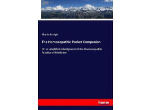 9783337211493 - The Homoeopathic Pocket Companion - Martin Freligh Kartoniert (TB)